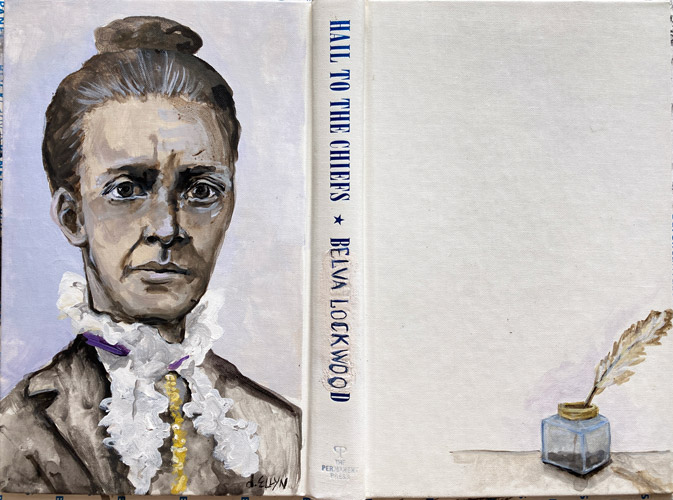 Belva Lockwood, acrylic painting by Dana Ellyn on a vintage 'Hail to the Chiefs' book cover, 12 x 9 inches