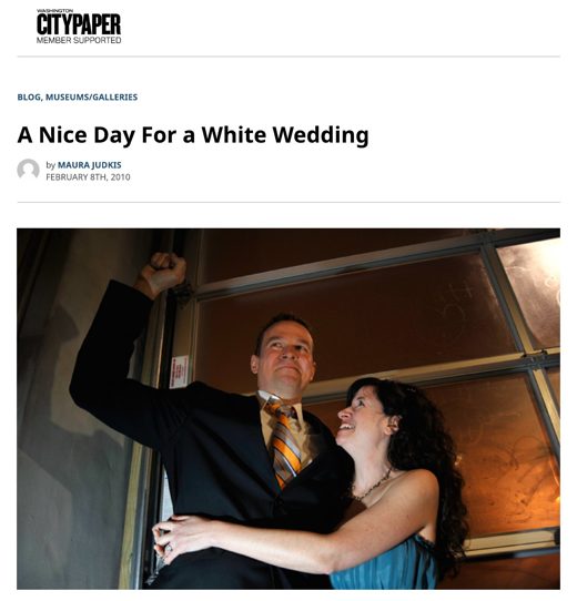 Washington City Paper, A Nice Day For a White Wedding, February 8, 2010